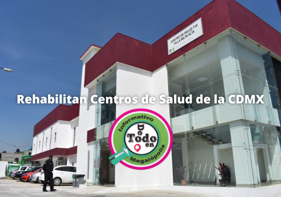 Rehabilita Gobierno Capitalino Infraestructura en 22 Centros de Salud.